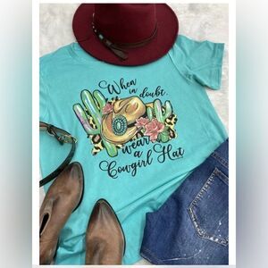 When, in‎ doubt where a cowgirl hat